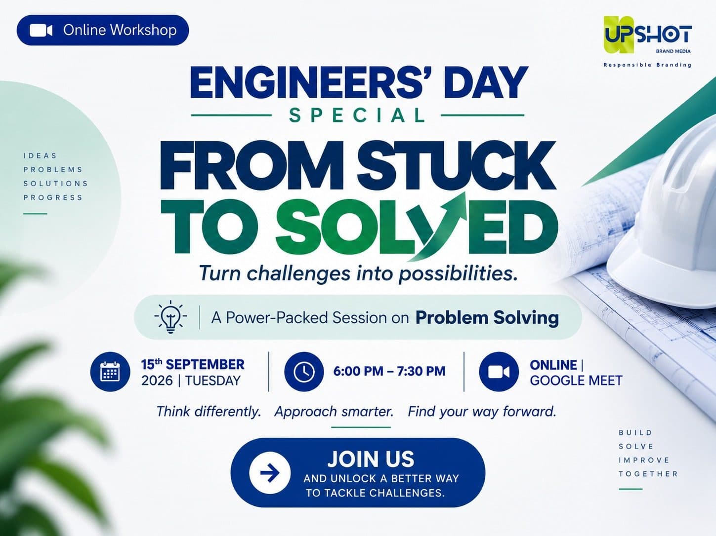 Engineers’ Day Special online workshop poster titled “From Stuck to Solved,” featuring a white safety helmet on engineering blueprints, with event details for 15 September 2026, 6:00–7:30 PM on Google Meet.